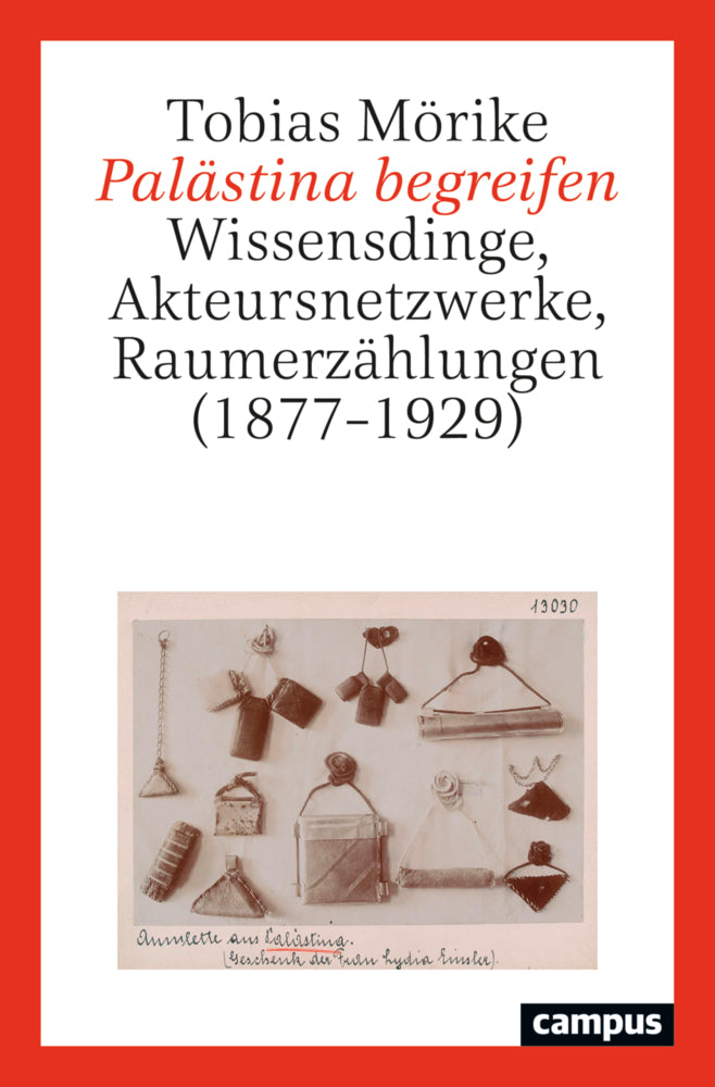 Palästina begreifen (Tobias Mörike)