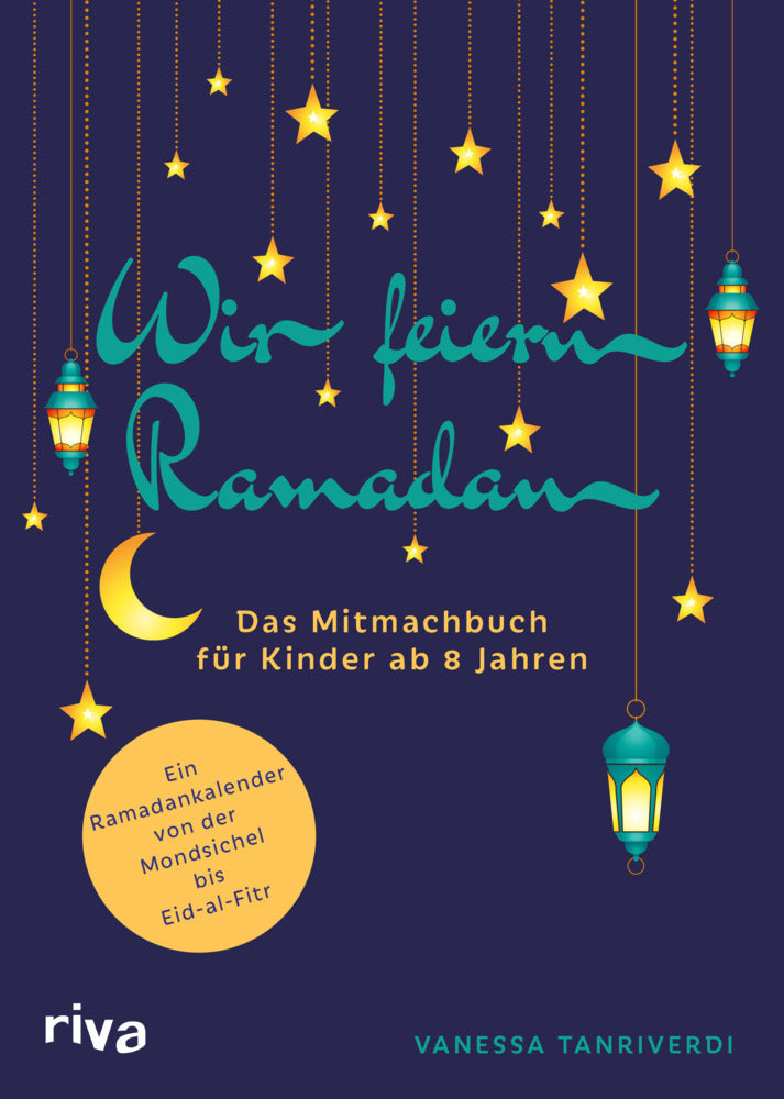 Wir feiern Ramadan (Vanessa Tanriverdi)