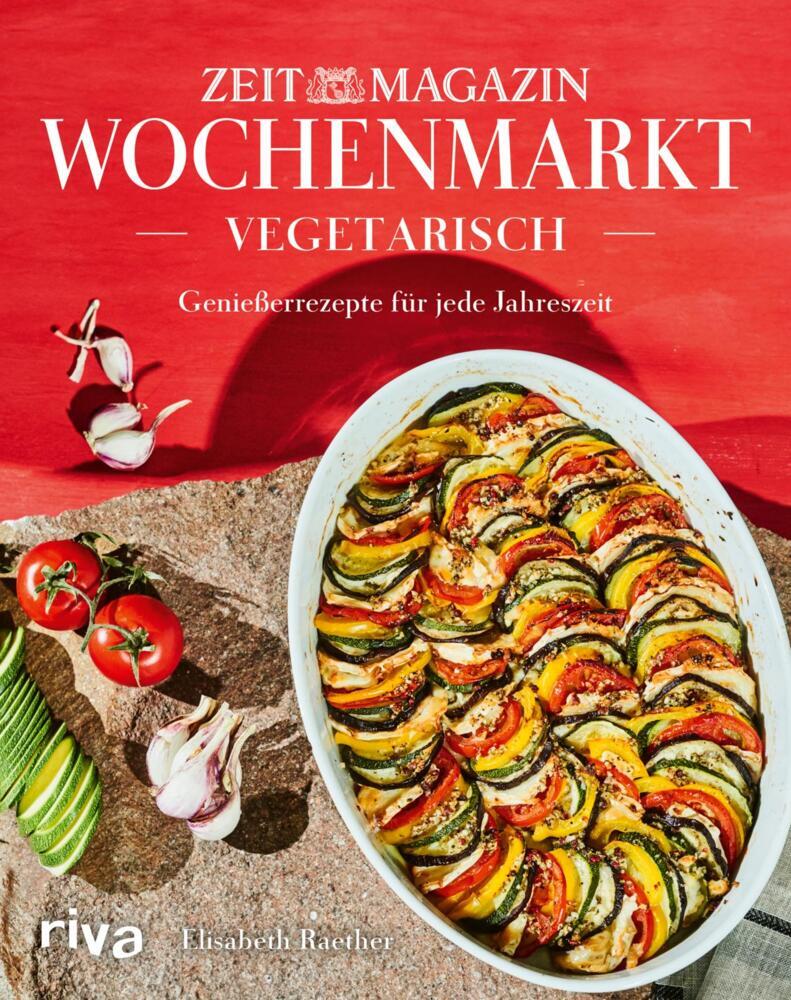 Wochenmarkt. Vegetarisch (Elisabeth Raether)