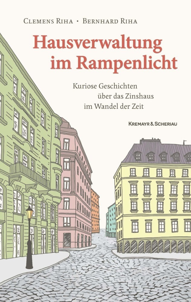 Hausverwaltung im Rampenlicht (Clemens Und Bernhard Riha)