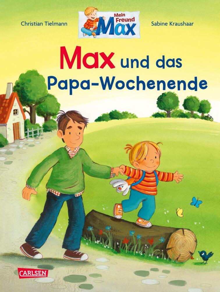 Max-Bilderbücher: Max und das Papa-Wochenende (Christian Tielmann)