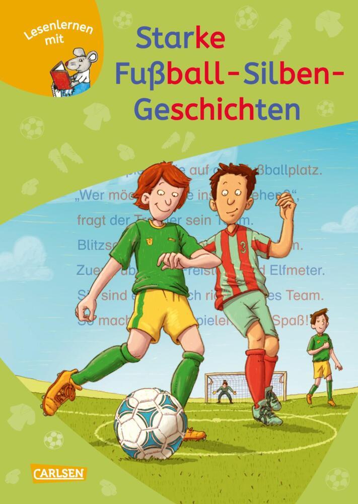 LESEMAUS zum Lesenlernen Sammelbände: Starke Fußball-Silben-Geschichten (Ralf Butschkow)