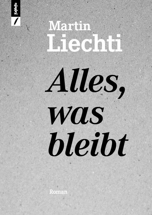 Alles, was bleibt (Martin Liechti)
