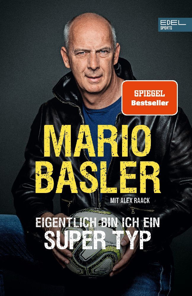 Mario Basler - Eigentlich bin ich ein super Typ (Mario Basler)