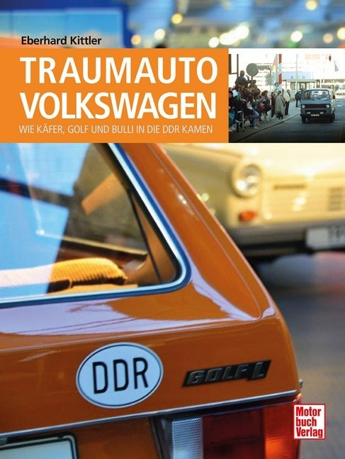 Traumauto Volkswagen (Eberhard Kittler)