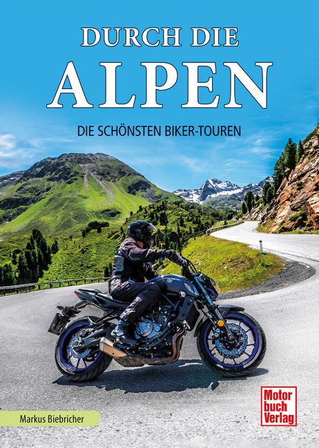 Durch die Alpen (Markus Biebricher)