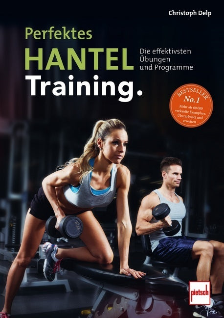 Perfektes Hanteltraining. (Christoph Delp)