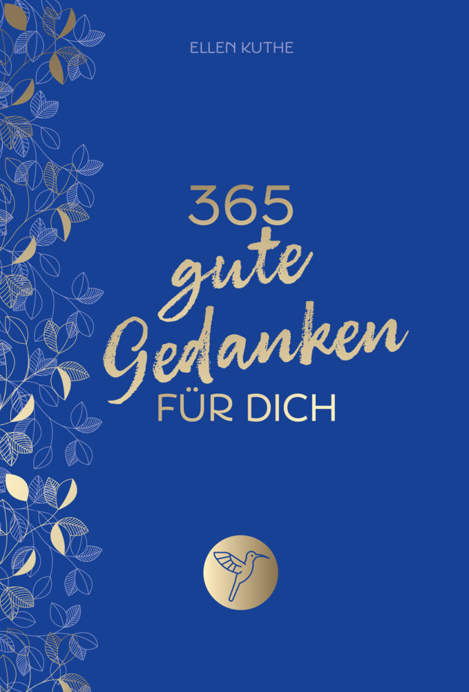 365 gute Gedanken für dich (Ellen Kuthe)