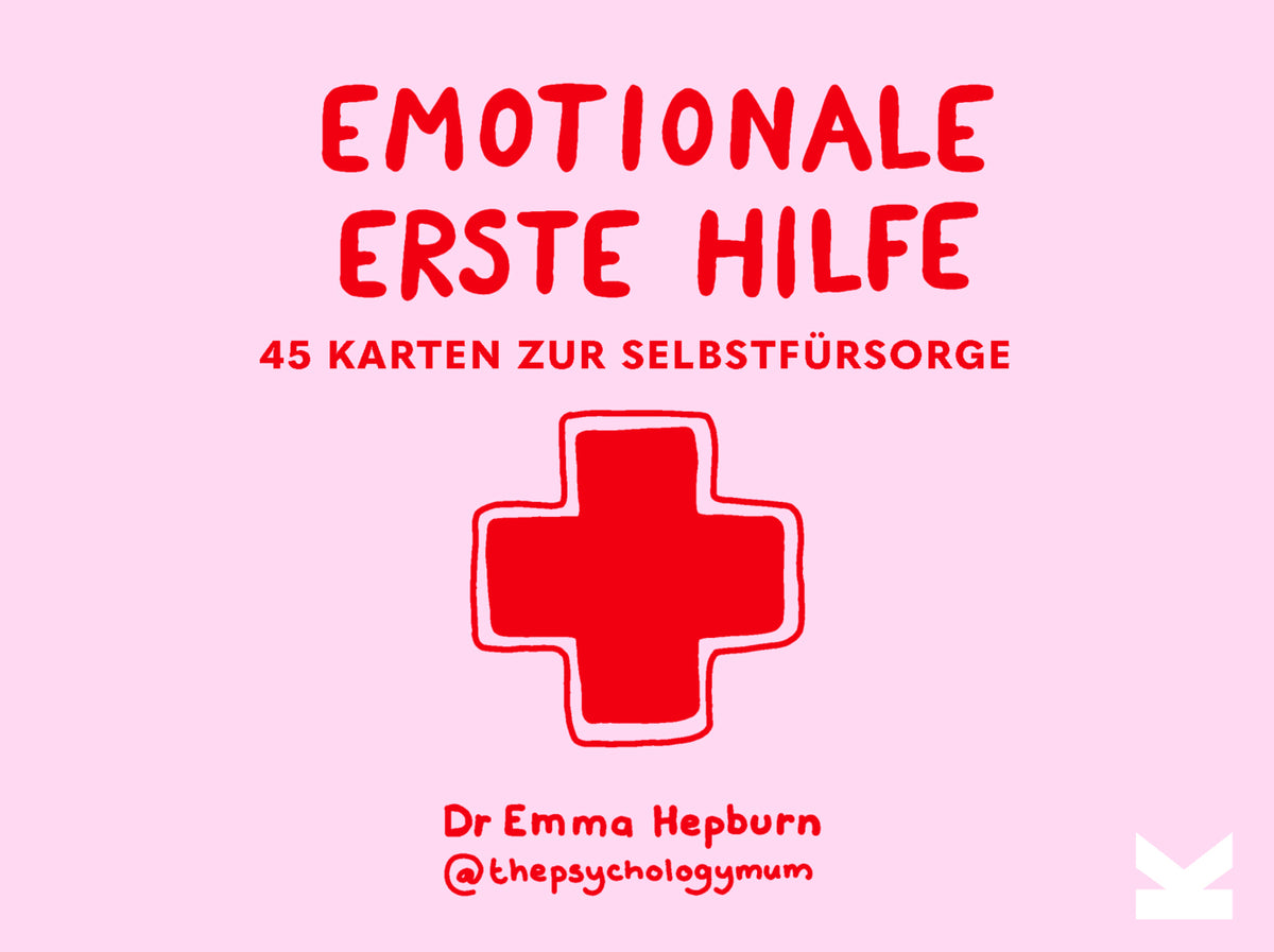 Emotionale Erste Hilfe (Emma Dr. Hepburn)