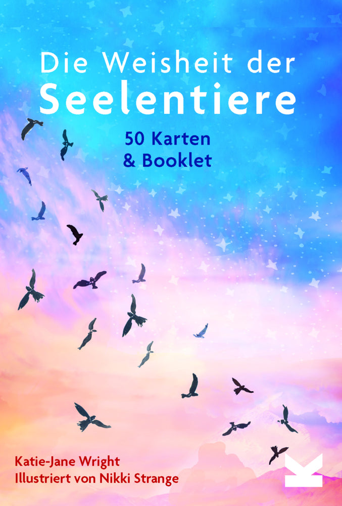 Die Weisheit der Seelentiere (Katie-Jane Wright)