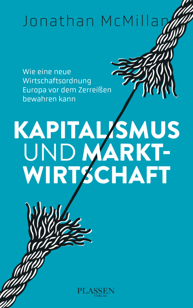 Kapitalismus und Marktwirtschaft (Jonathan Mcmillan)
