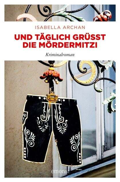 Und täglich grüßt die MörderMitzi (Isabella Archan)