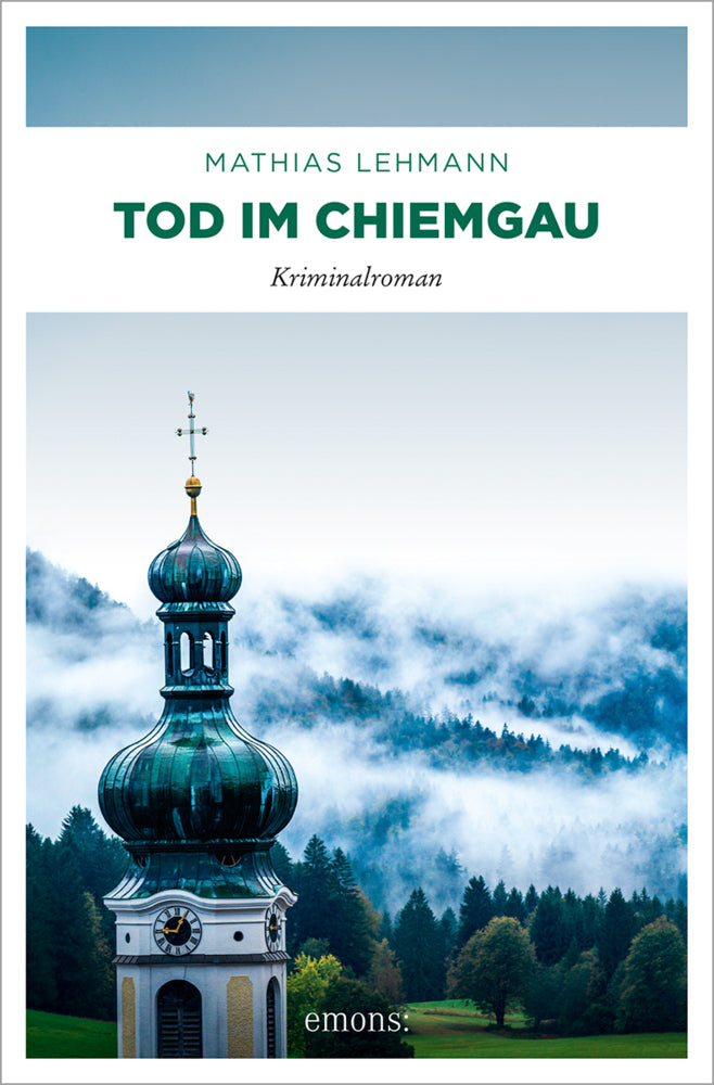 Tod im Chiemgau (Mathias Lehmann)