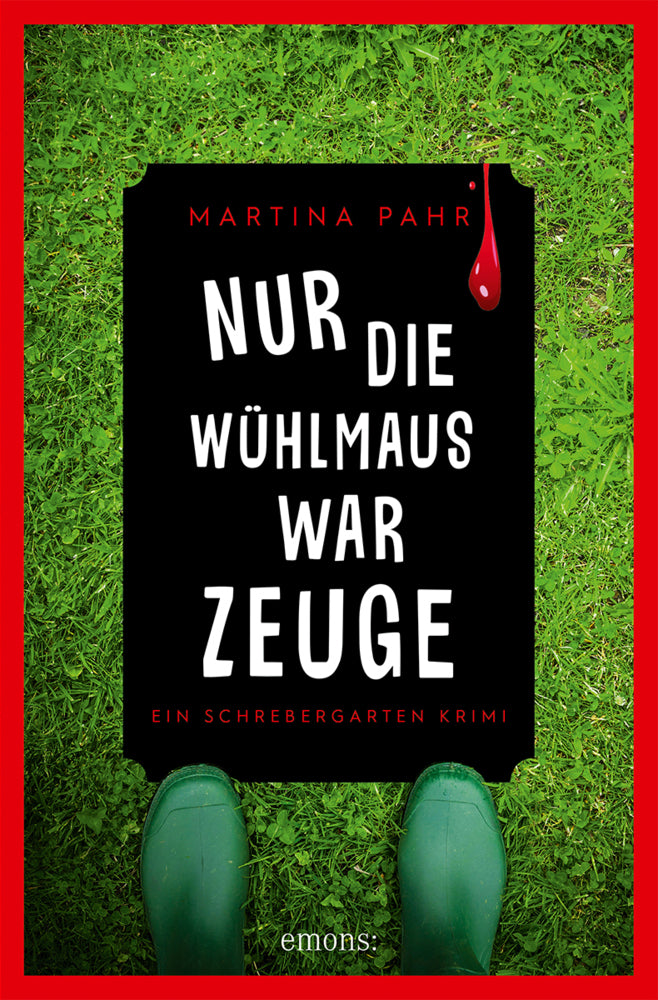 Nur die Wühlmaus war Zeuge (Martina Pahr)
