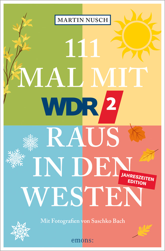 111 Mal mit WDR 2 raus in den Westen, Band 3 (Martin Nusch)