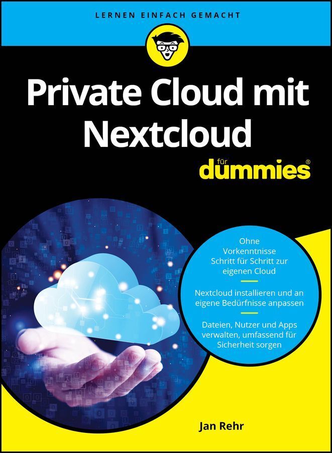 Private Cloud mit Nextcloud für Dummies (Jan Rehr)