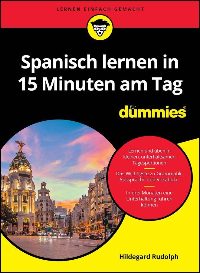 Spanisch lernen in 15 Minuten am Tag für Dummies (Hildegard Rudolph)