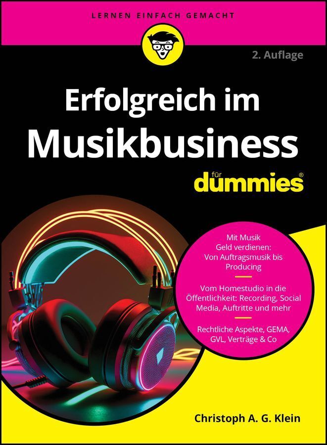 Erfolgreich im Musikbusiness für Dummies (Christoph A. G. Klein)