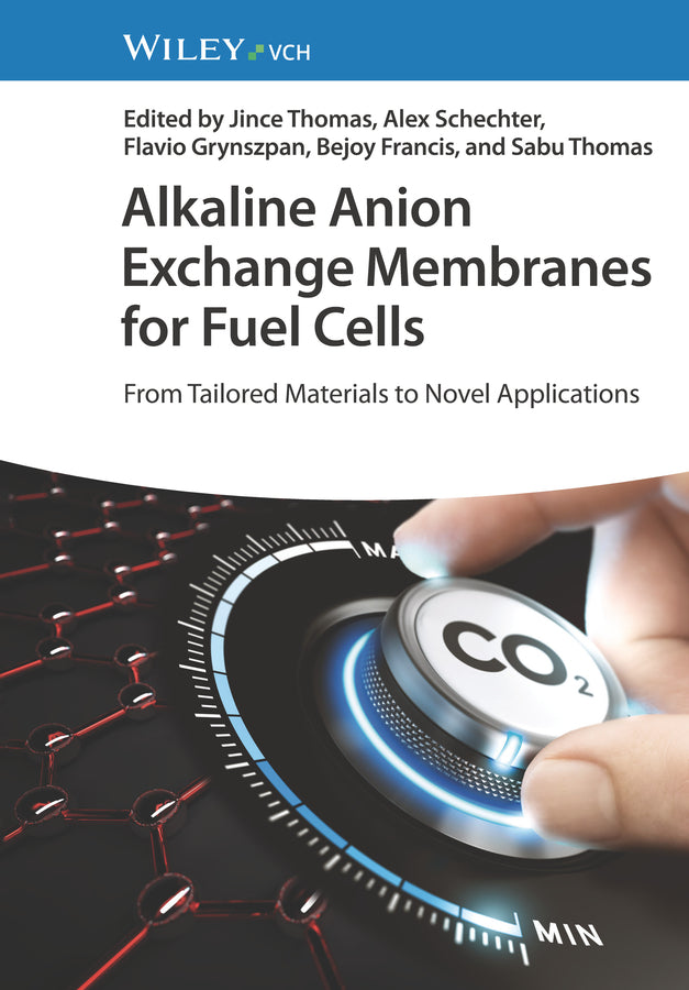 Alkaline Anion Exchange Membranes for Fuel Cells (Jince Thomas)