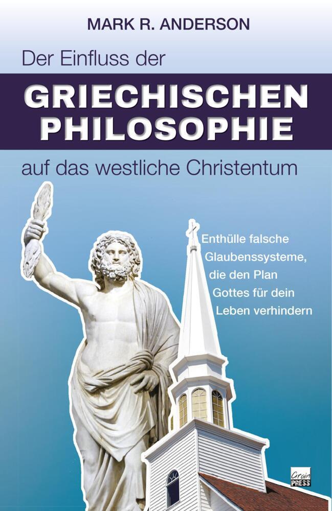 Der Einfluss der griechischen Philosophie auf das westliche Christentum (Marc Anderson)