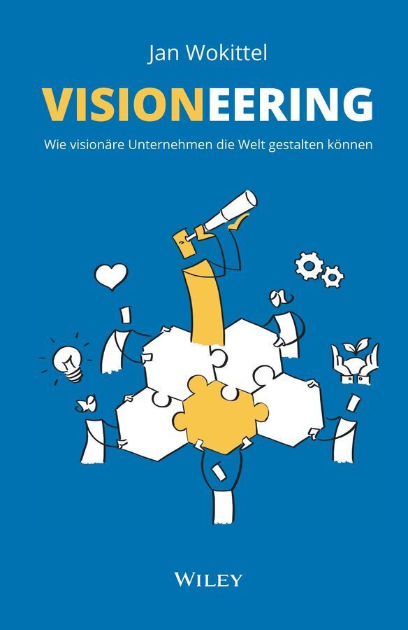 Visioneering (Jan Wokittel)