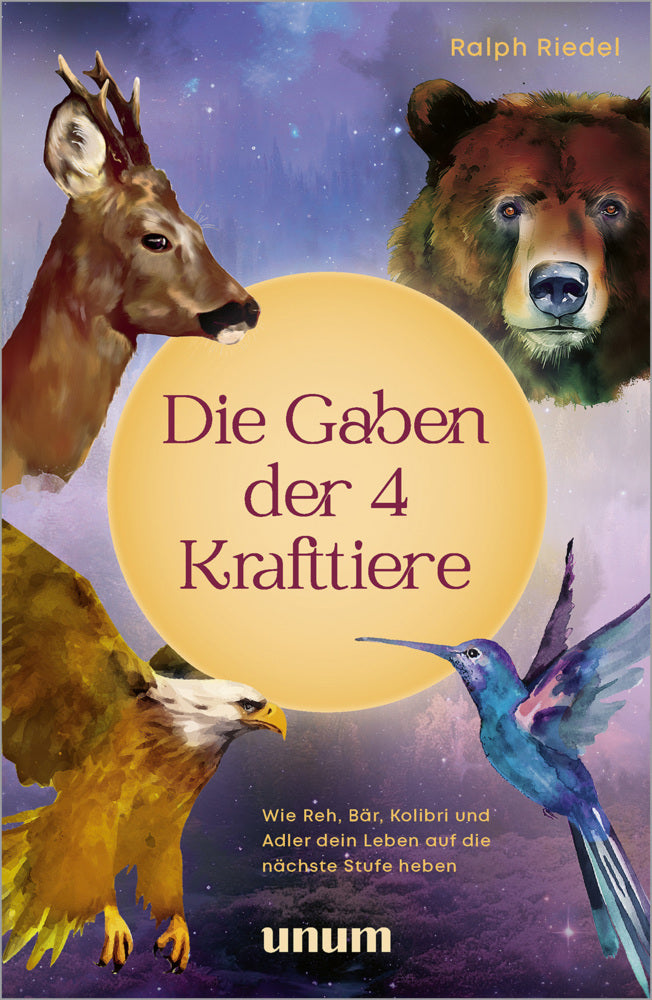 Die Gaben der 4 Krafttiere (Ralph Riedel)
