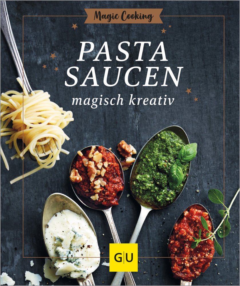 Pastasaucen magisch kreativ (Hildegard Möller)