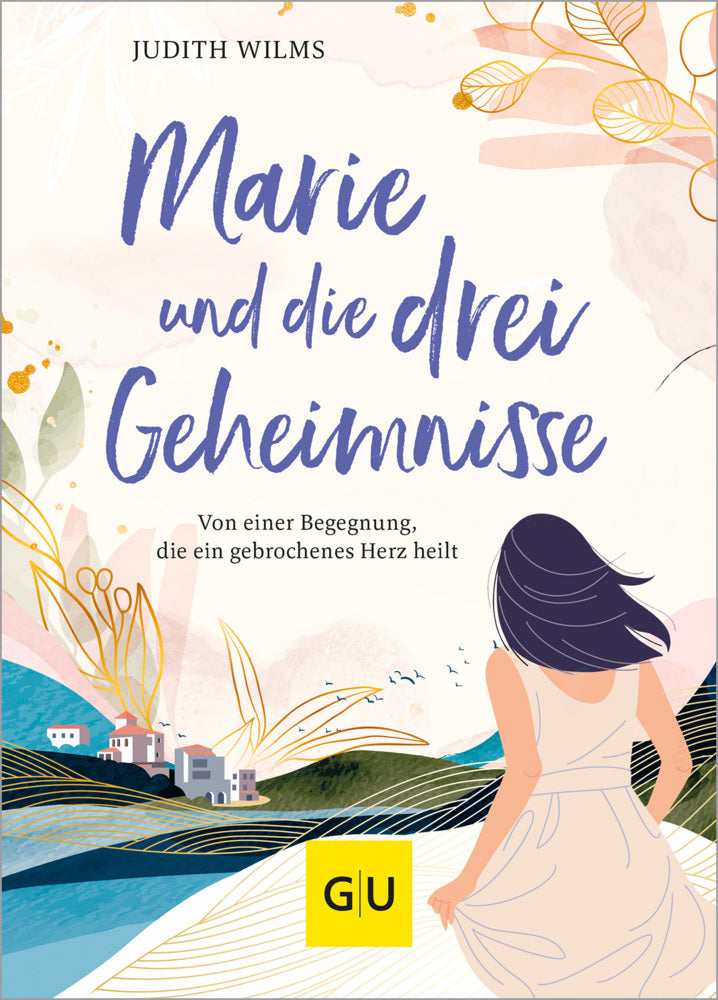 Marie und die drei Geheimnisse (Judith Wilms)