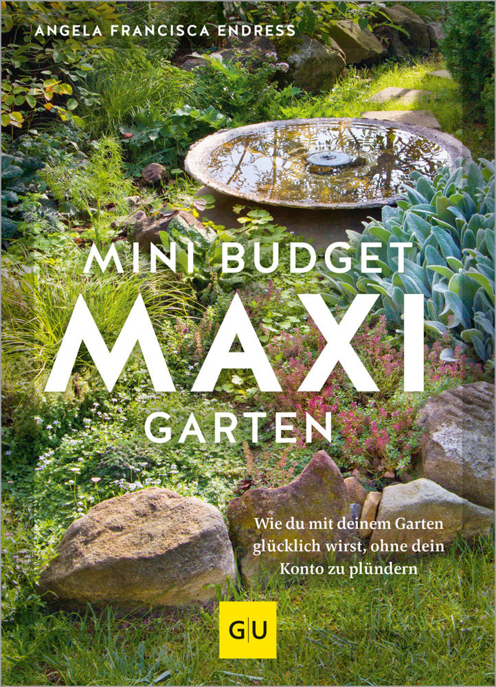 Mini-Budget - Maxi Garten (Angela Francisca Endress)