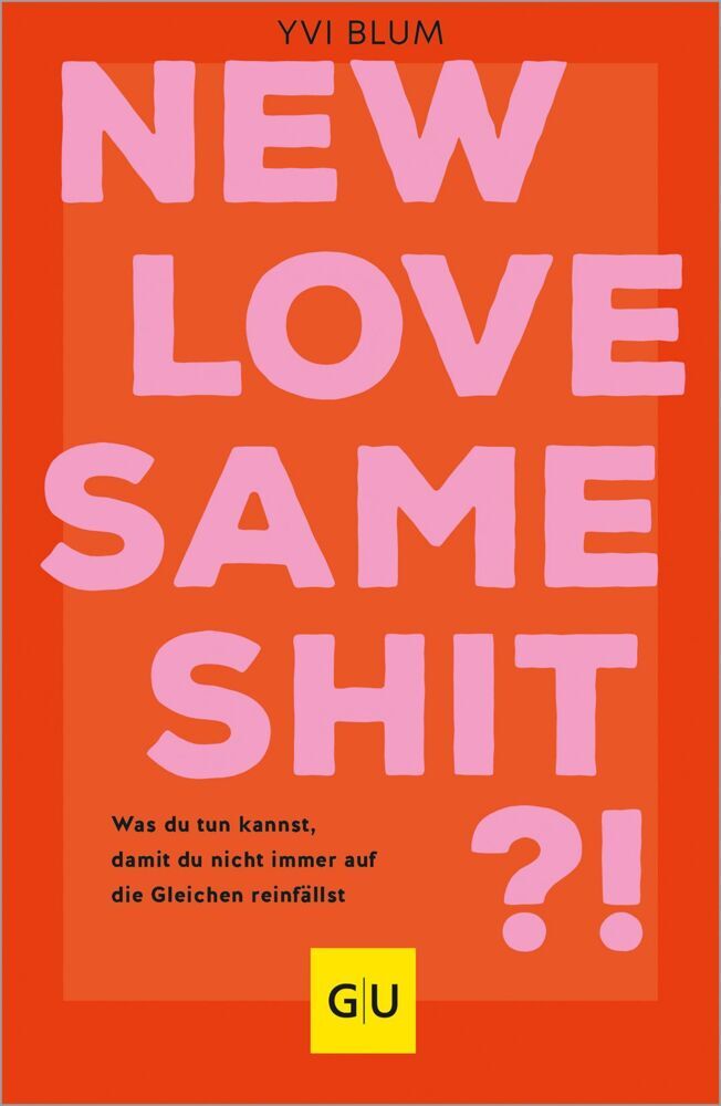 New love, same shit?! (Yvi Blum)