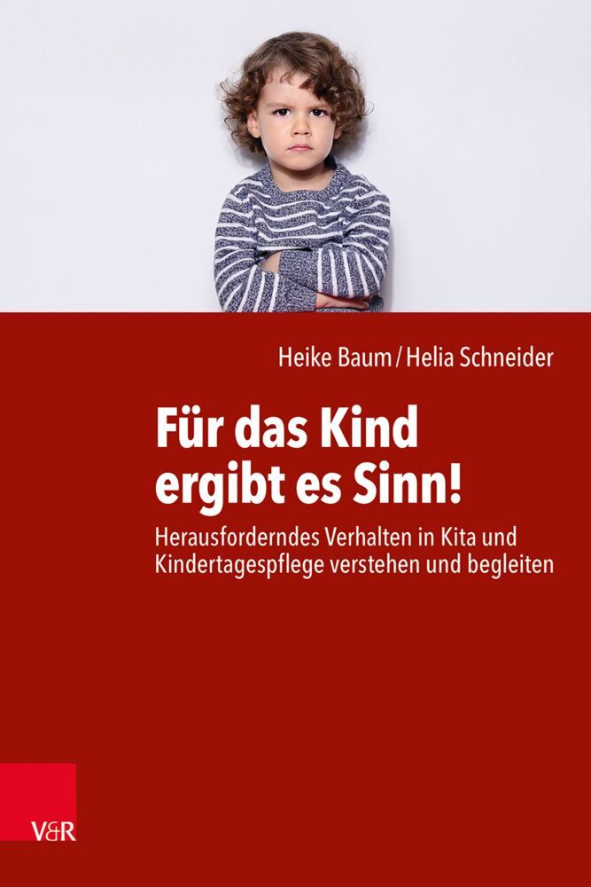 Für das Kind ergibt es Sinn! (Heike Baum)