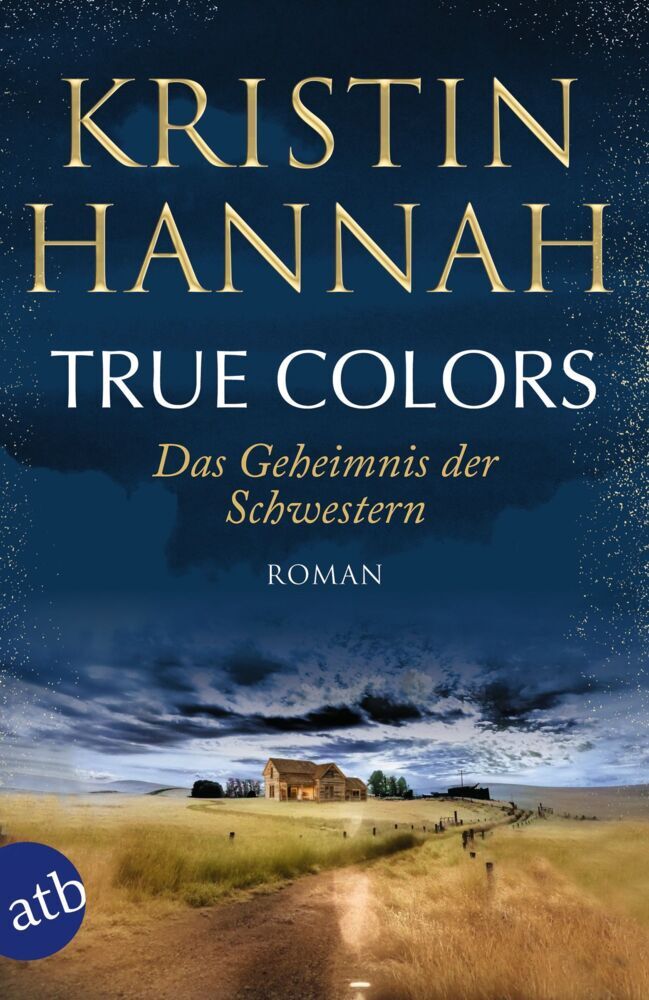 True Colors - Das Geheimnis der Schwestern (Kristin Hannah)