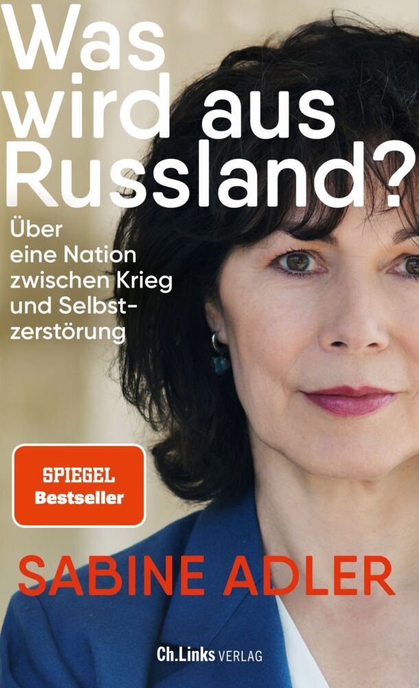 Was wird aus Russland? (Sabine Adler)