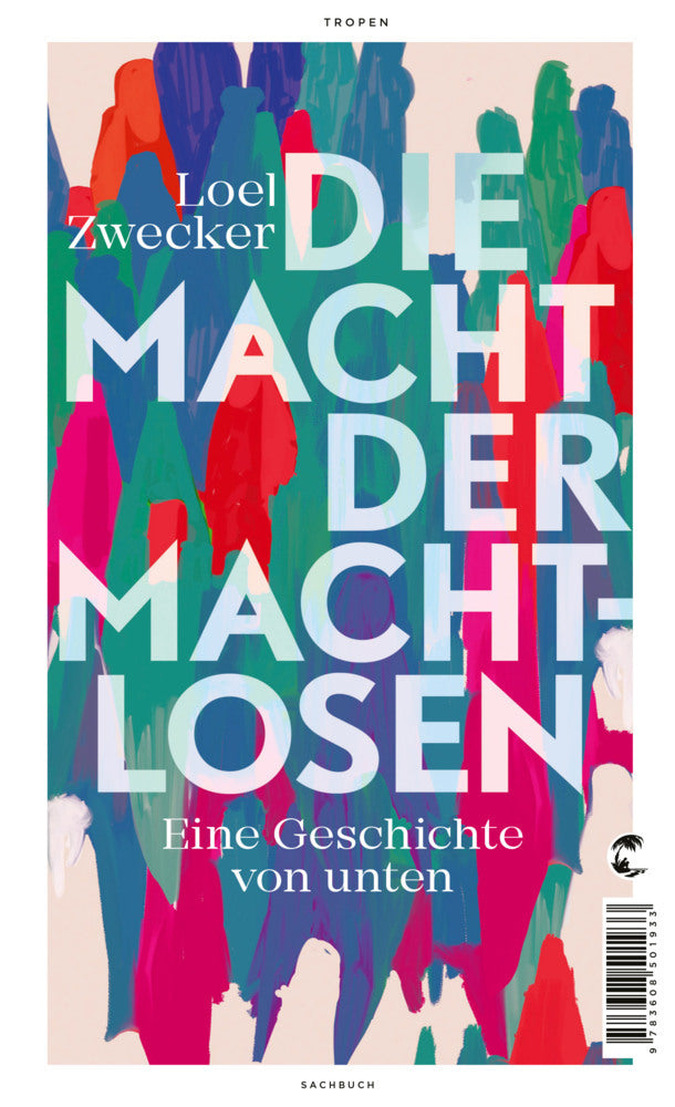 Die Macht der Machtlosen (Loel Zwecker)