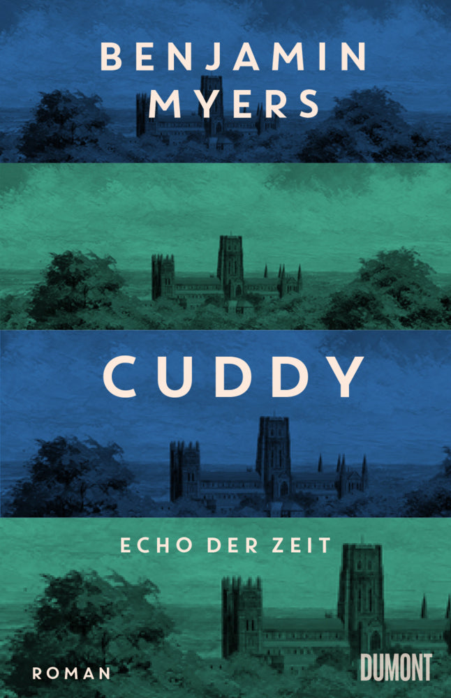 Cuddy - Echo der Zeit (Benjamin Myers)