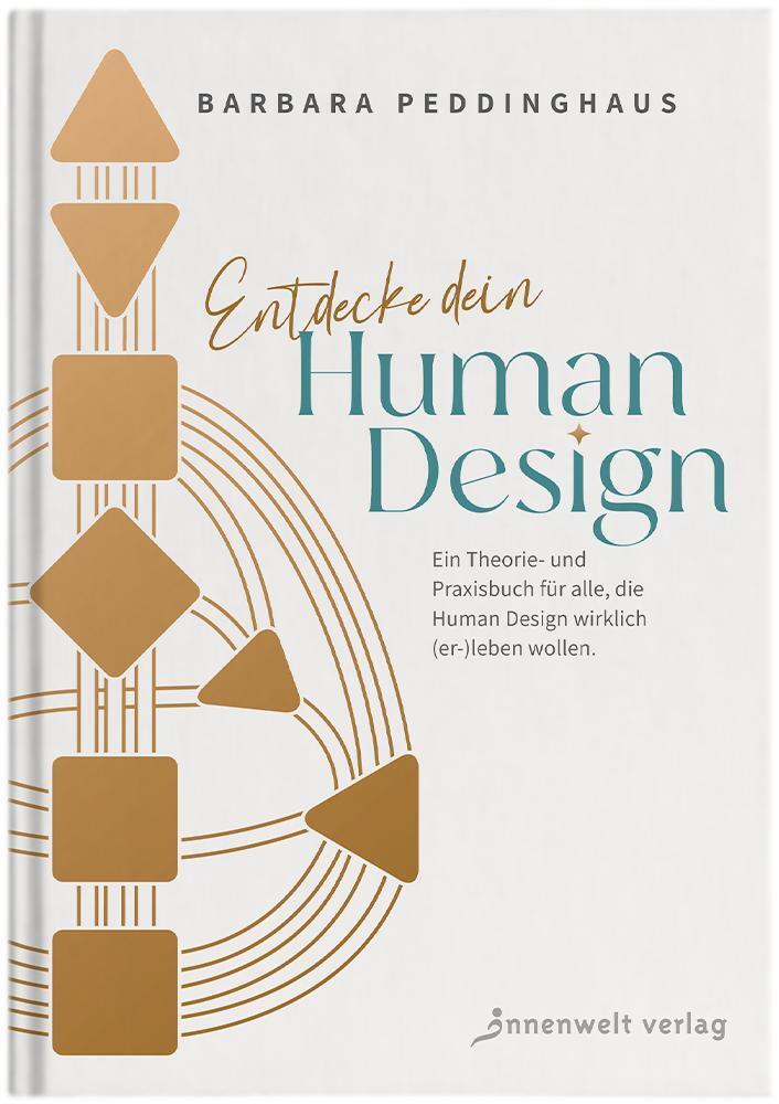 Entdecke dein Human Design (Barbara Peddinghaus)