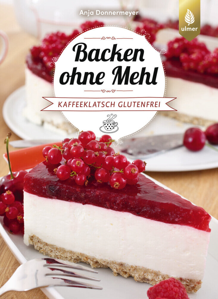 Backen ohne Mehl (Anja Donnermeyer)