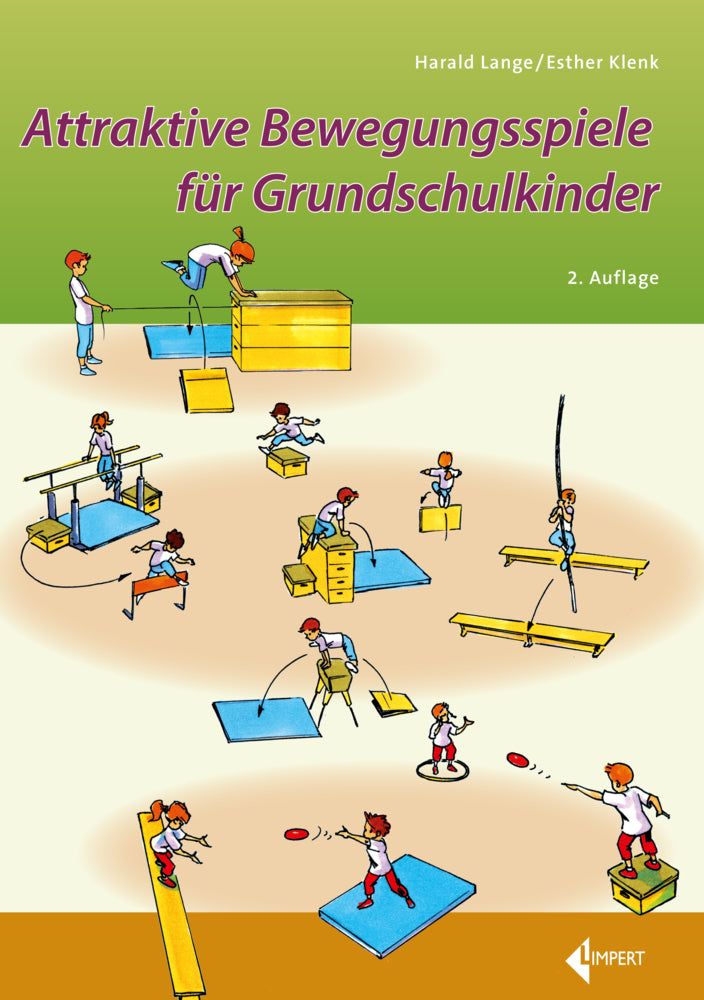 Attraktive Bewegungsspiele für Grundschulkinder (Harald Lange)