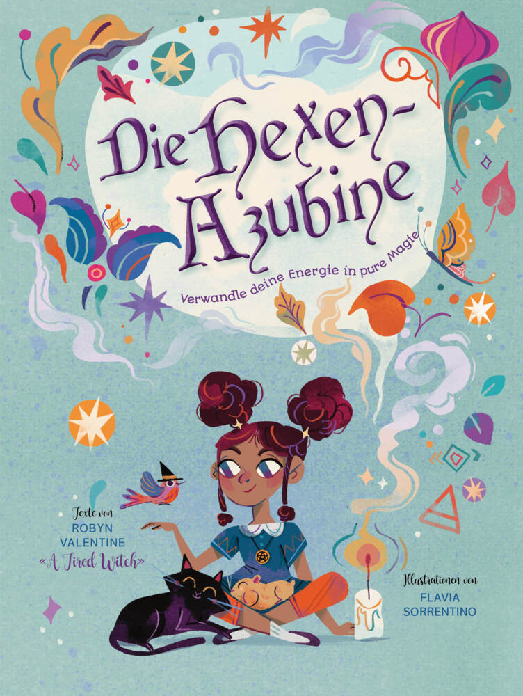 Die Hexen-Azubine. Verwandle deine Energie in pure Magie (Robyn Valentine)