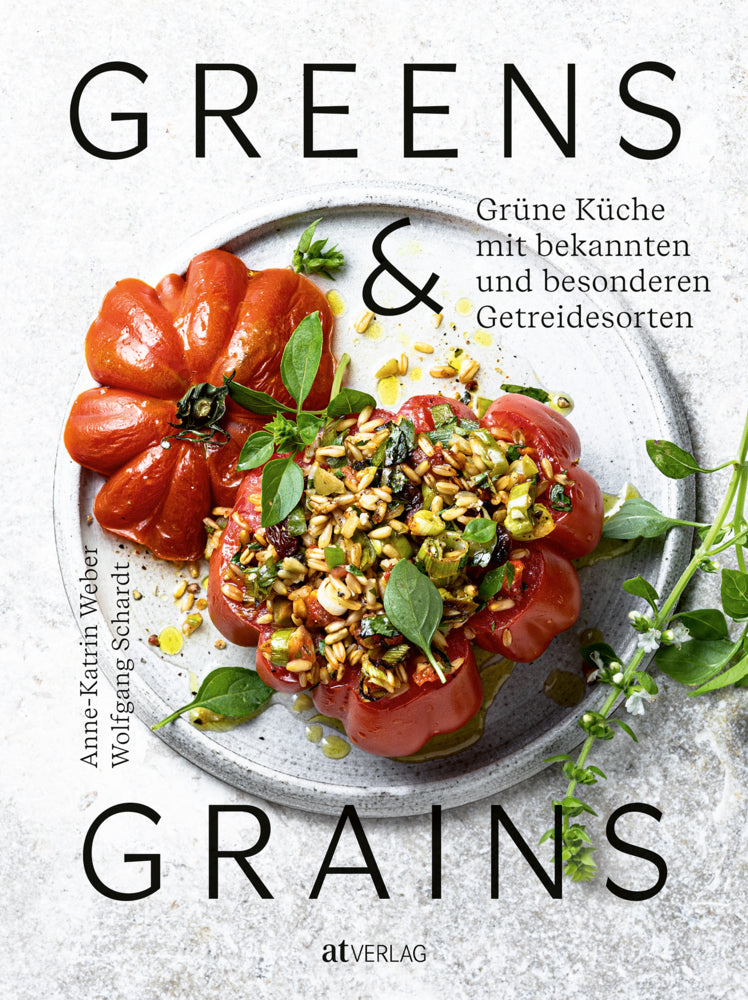 Greens & Grains (Anne-Katrin Weber)