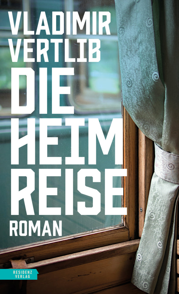 Die Heimreise (Vladimir Vertlib)