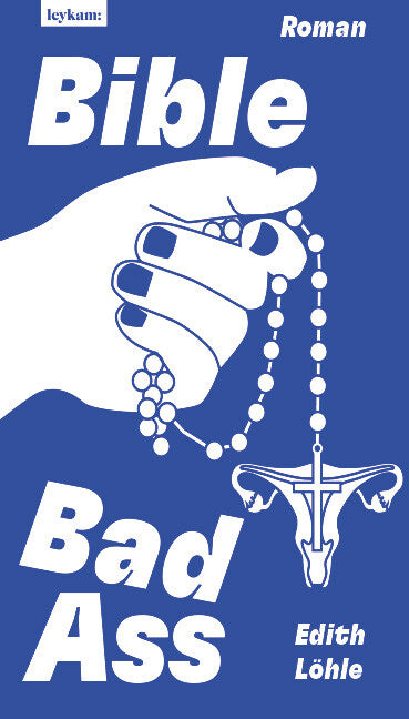 Bible Bad Ass (Edith Löhle)