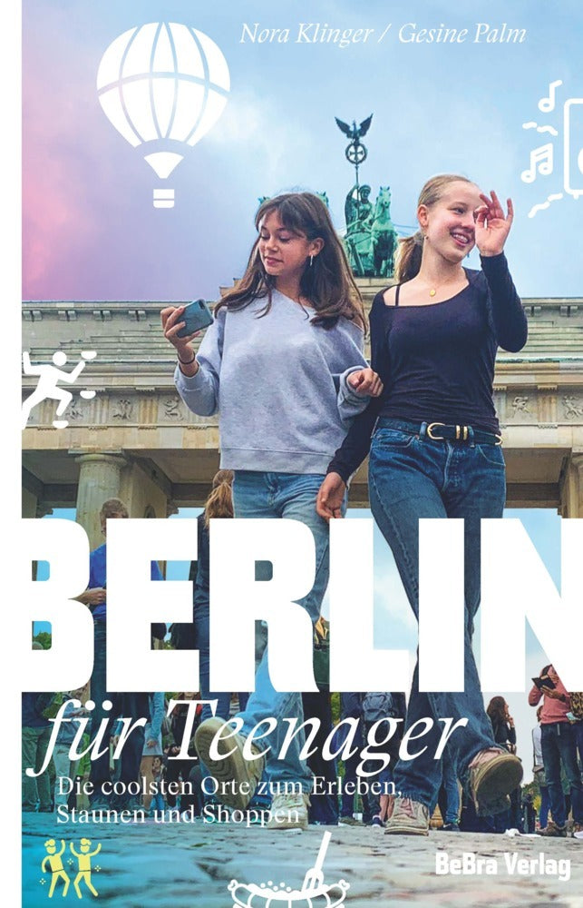 Berlin für Teenager (Nora Klinger)