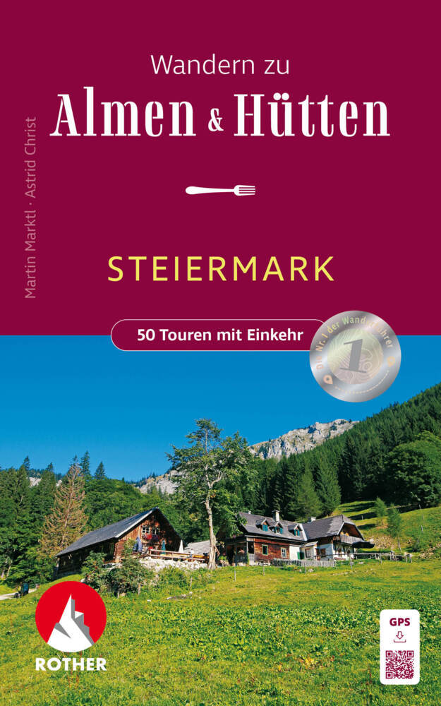Wandern zu Almen & Hütten - Steiermark (Martin Marktl)