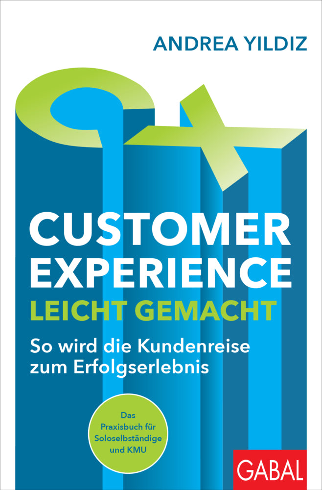 Customer Experience leicht gemacht (Andrea Yildiz)