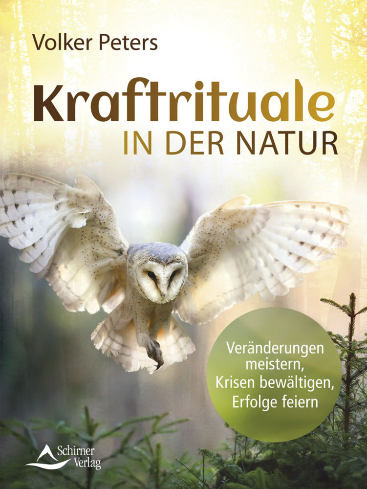 Kraftrituale in der Natur (Volker Peters)