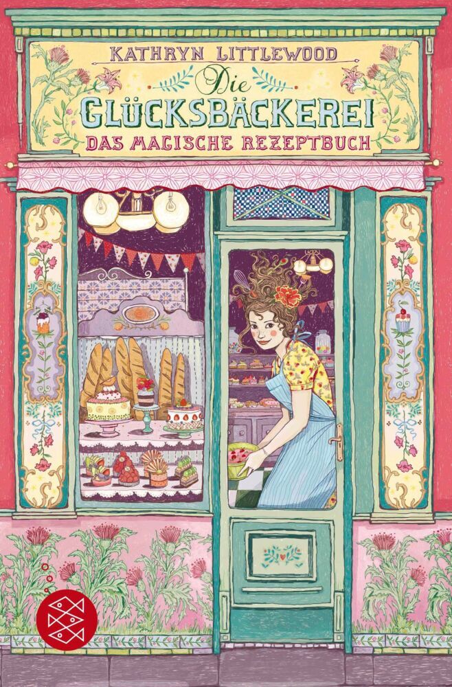 Die Glücksbäckerei - Das magische Rezeptbuch (Kathryn Littlewood)