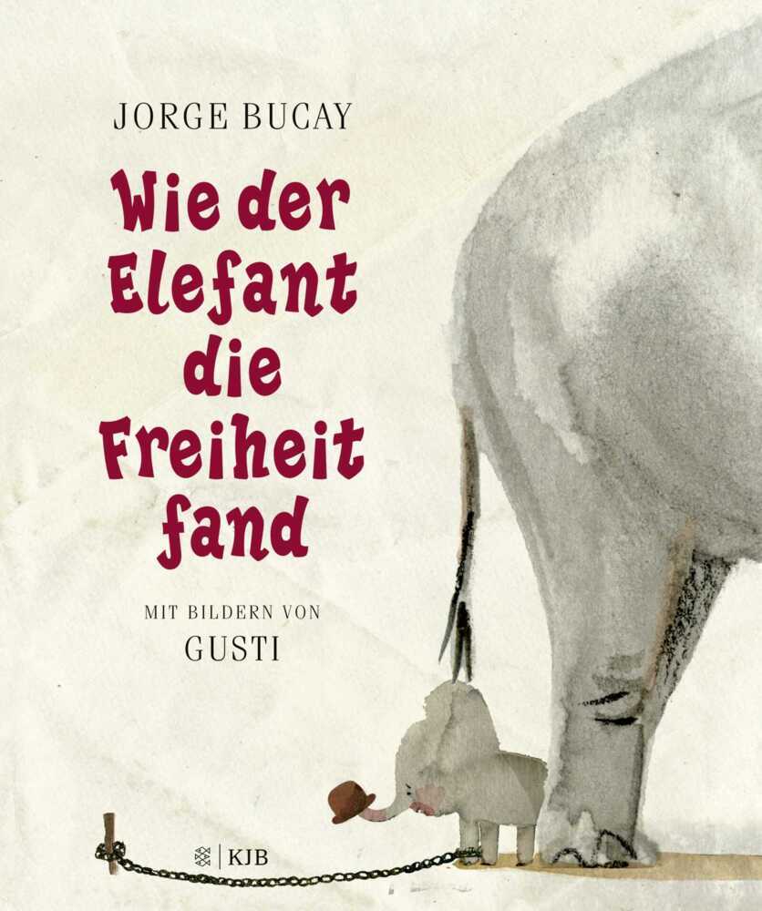 Wie der Elefant die Freiheit fand (Jorge Bucay)