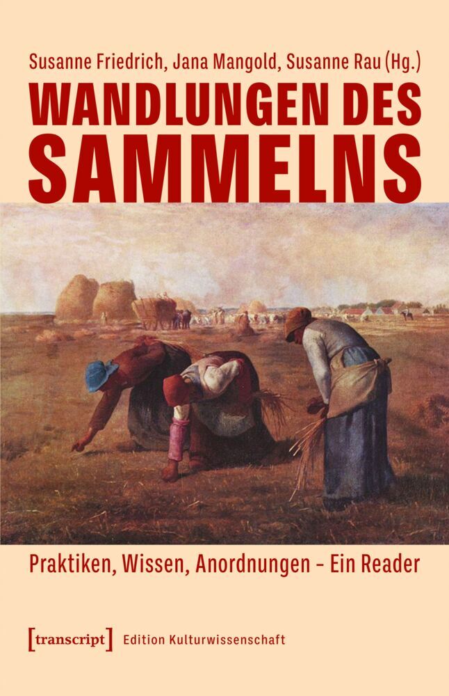 Wandlungen des Sammelns (Susanne Friedrich)