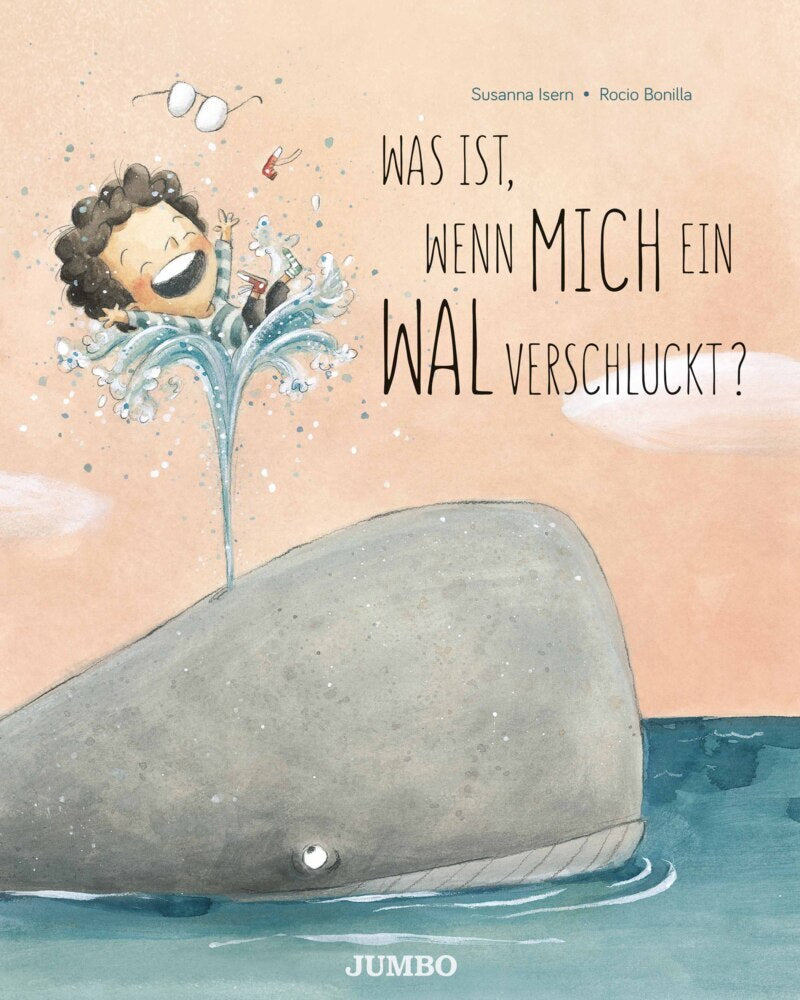 Was ist, wenn mich ein Wal verschluckt? (Susanna Isern)